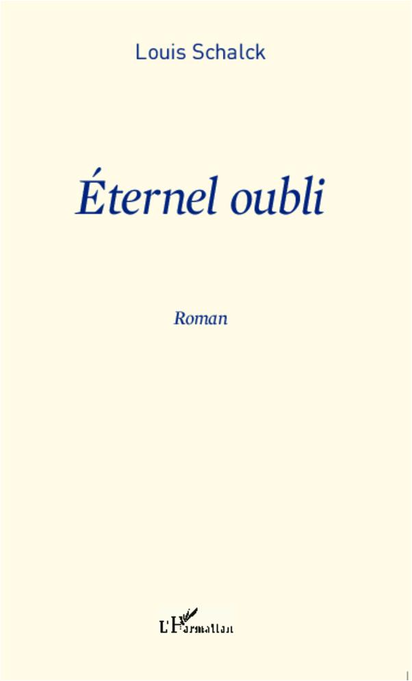 Kniha Eternel oubli Schalck