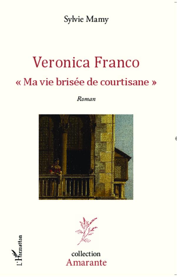 Kniha Veronica Franco Ma vie brisée de courtisane 