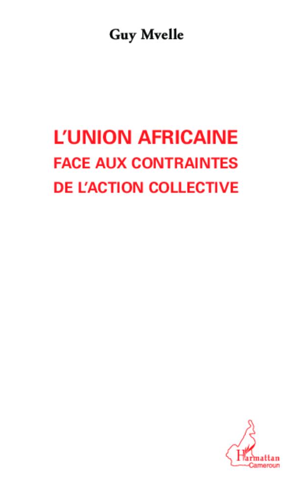 Carte L'Union Africaine face aux contraintes de l'action collective 