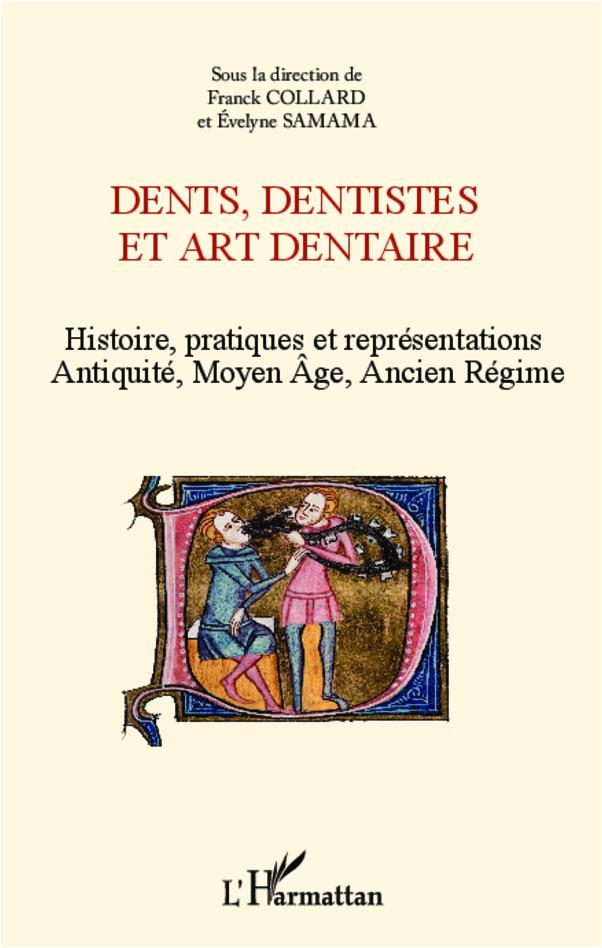 Kniha Dents, dentistes et art dentaire Franck Collard