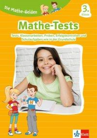 Könyv Die Mathe-Helden: Mathe-Tests 3. Klasse 