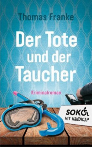 Kniha Soko mit Handicap: Der Tote und der Taucher 