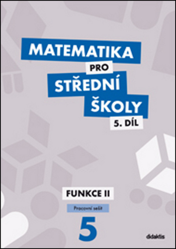 Kniha Matematika pro střední školy 5.díl Pracovní sešit Čeněk Kodejška