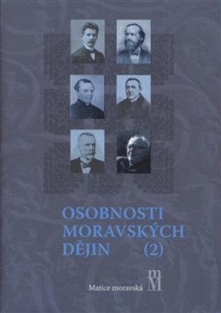 Kniha Osobnosti moravských dějin II. Bronislav Chocholáč