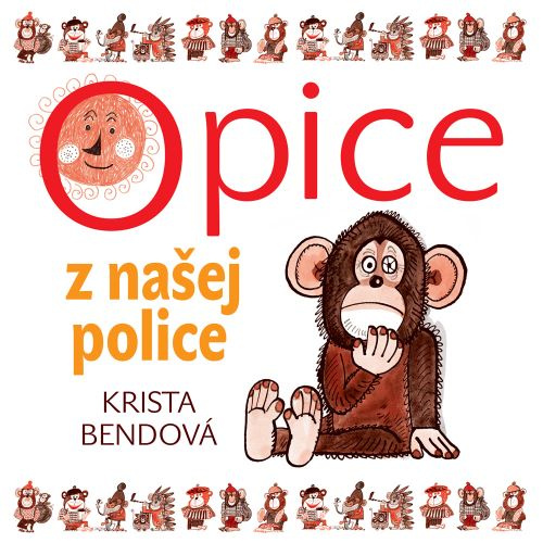 Аудио Opice z našej police Krista Bendová