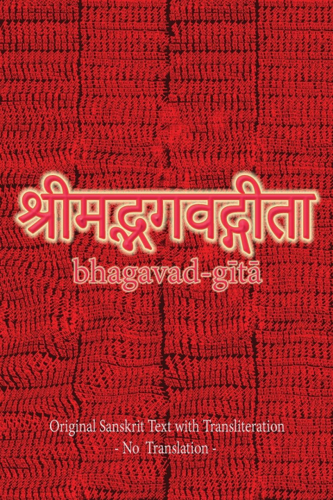Könyv Bhagavad Gita (Sanskrit) 