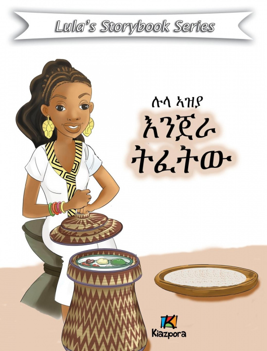 Kniha Lula Az'ya Injera T'efetu - Tigrinya Children's Book 