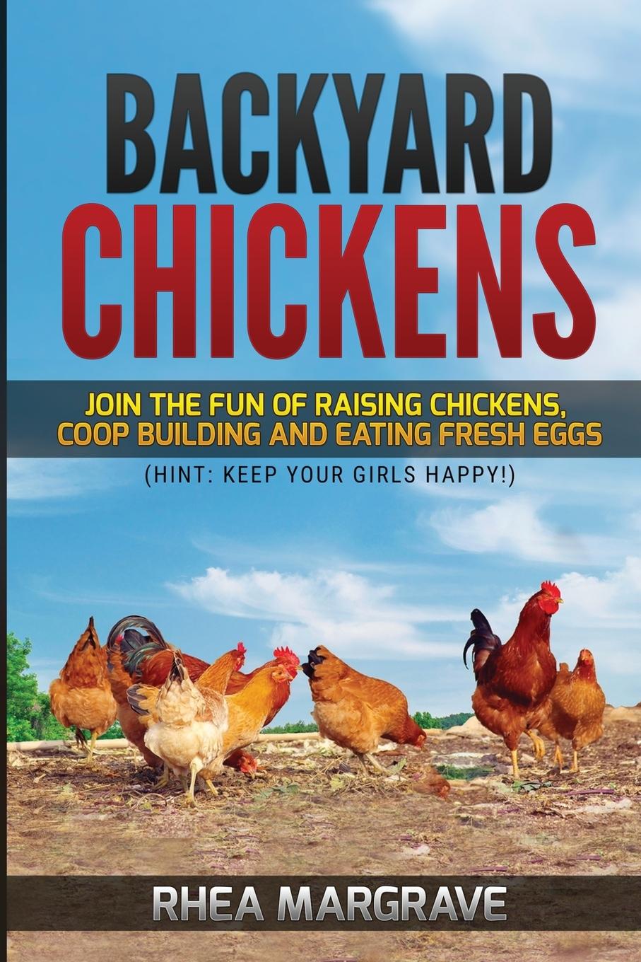 Book Backyard Chickens Rhea Margrave