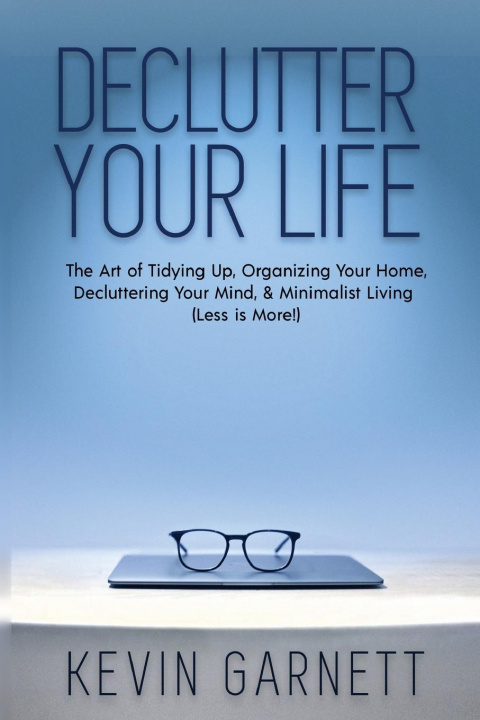 Book Declutter Your Life Kevin Garnett