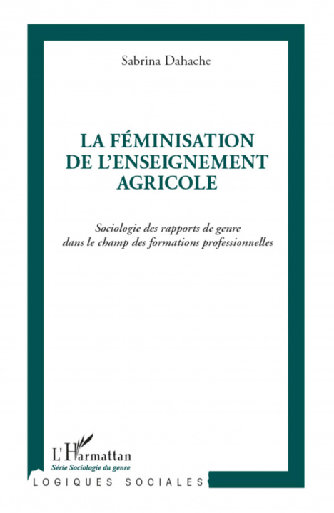 Книга La féminisation de l'enseignement agricole Dahache