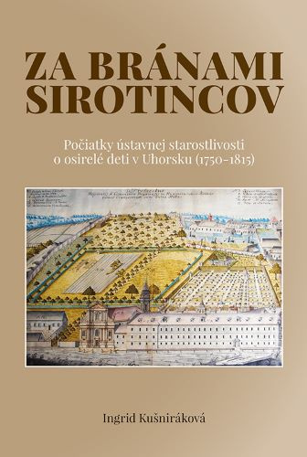 Könyv Za bránami sirotincov Ingrid Kušniráková