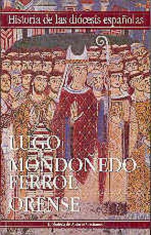 Kniha Iglesias de Lugo, Mondoñedo-Ferrol y Orense 