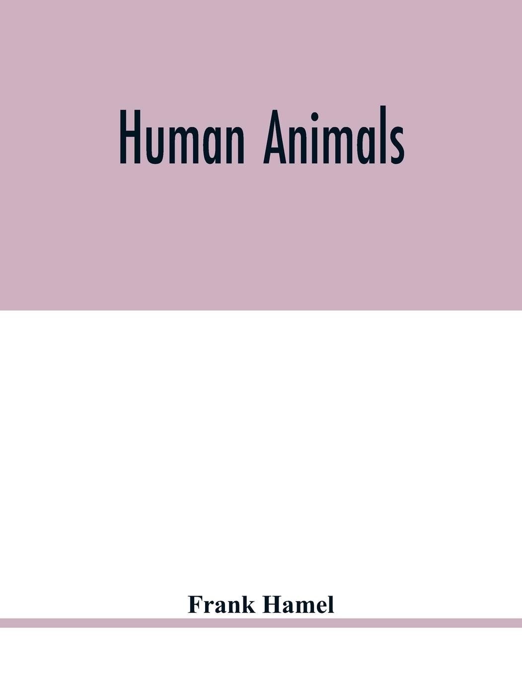 Book Human animals Frank Hamel