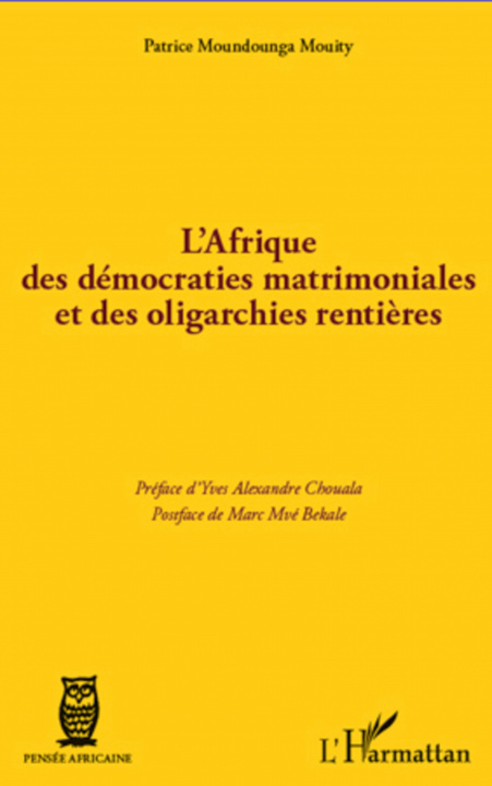 Carte L'Afrique des démocraties matrimoniales et des oligarchies renti?res 