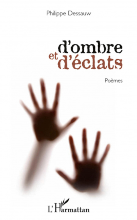 Könyv D'ombre et d'éclats Dessauw