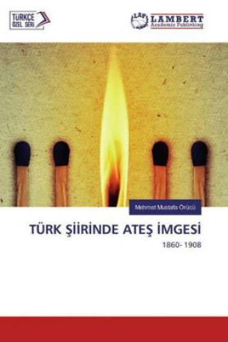 Livro TÜRK ???R?NDE ATE? ?MGES? Mehmet Mustafa Örücü