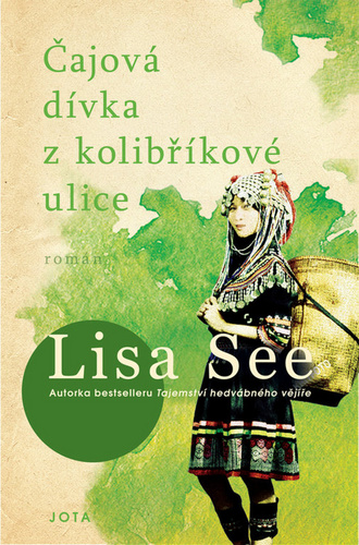 Kniha Čajová dívka z Kolibříkové ulice Lisa Seeová