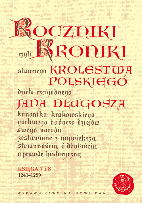 Könyv Roczniki czyli Kroniki sławnego Królestwa Polskiego Długosz Jan