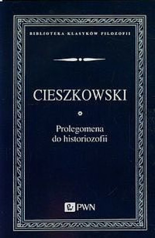 Carte Prolegomena do historiozofii Cieszkowski August