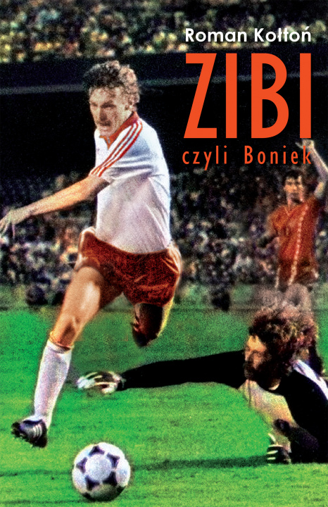 Libro Zibi. Biografia Zbigniewa Bońka Roman Kołtoń