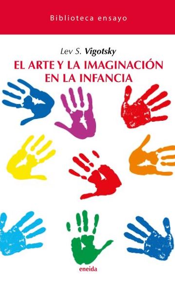 Knjiga ARTE Y LA IMAGINACION EN LA INFANCIA,EL LEV S. VYGOTSKY