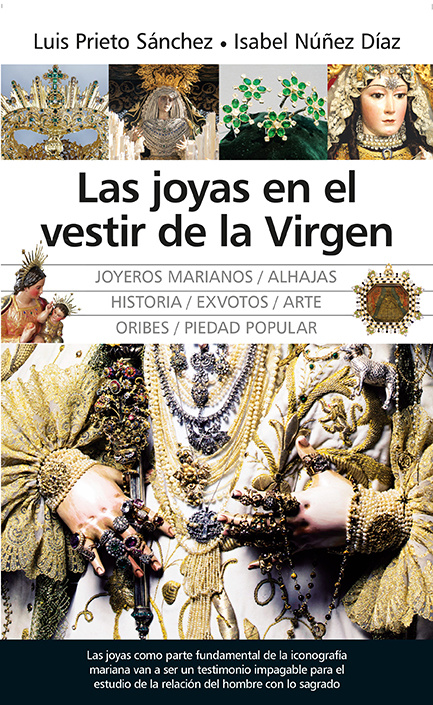 Hanganyagok Las joyas en el vestir de la Virgen LUIS PRIETO