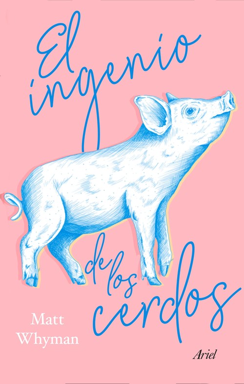 Kniha El ingenio de los cerdos MATT WHYMAN