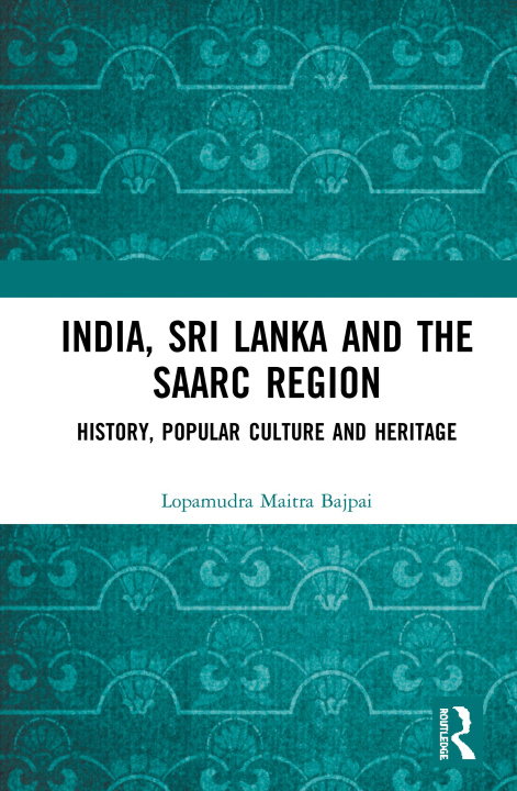 Kniha India, Sri Lanka and the SAARC Region 