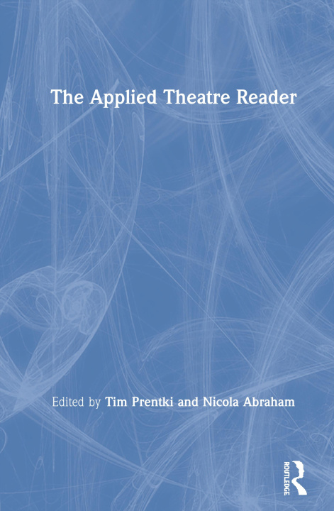 Kniha Applied Theatre Reader 