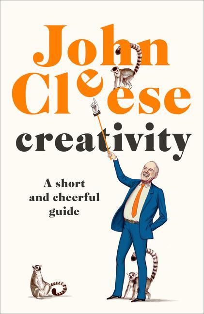 Könyv Creativity: A Short and Cheerful Guide 