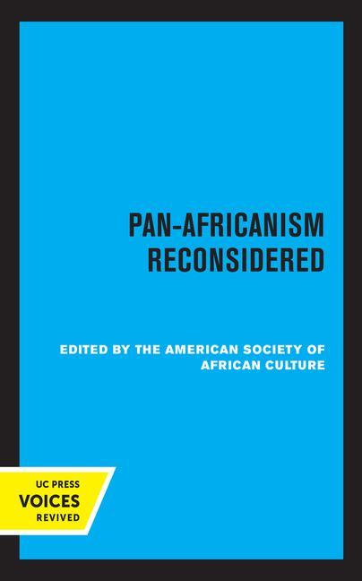 Buch Pan-Africanism Reconsidered American Society of African Culture