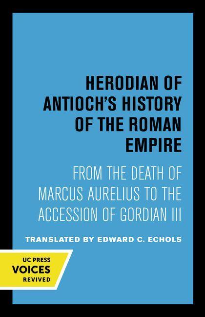 Knjiga Herodian of Antioch's History of the Roman Empire Herodian of Antioch