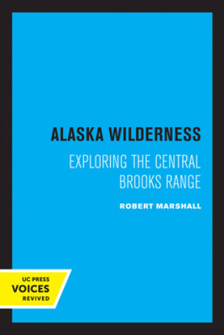 Książka Alaska Wilderness Robert Marshall