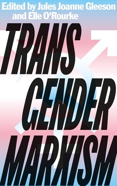 Könyv Transgender Marxism Jules Joanne Gleeson