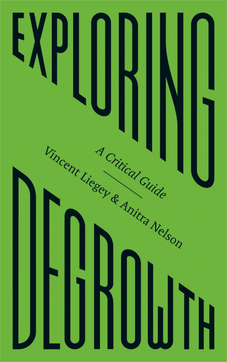 Kniha Exploring Degrowth Anitra Nelson