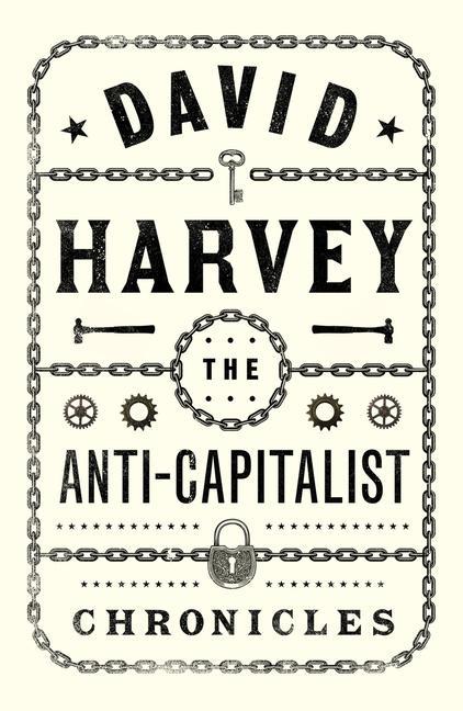 Libro Anti-Capitalist Chronicles David Harvey
