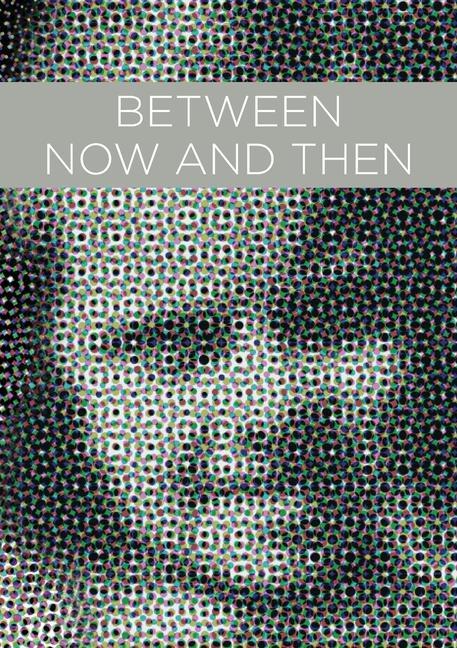 Βιβλίο Between Now And Then Genie Poretzky-Lee