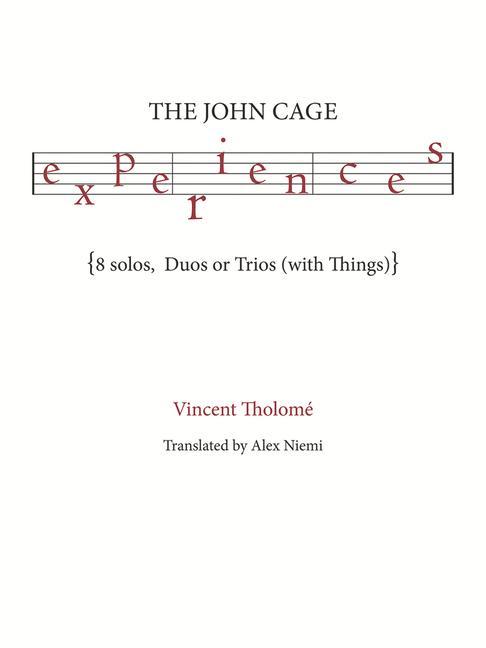 Kniha The John Cage Experiences Alexandra Niemi