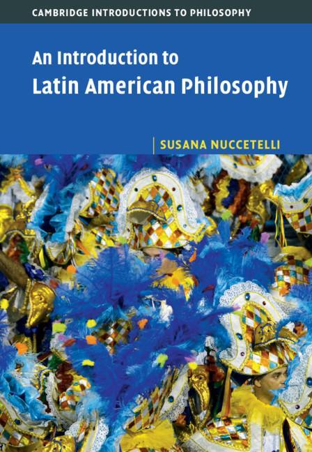 Kniha Introduction to Latin American Philosophy Susana Nuccetelli