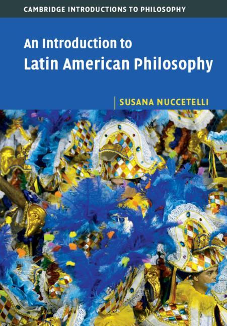 Kniha Introduction to Latin American Philosophy Susana Nuccetelli