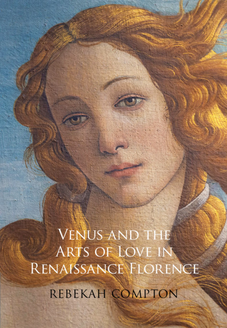 Kniha Venus and the Arts of Love in Renaissance Florence Compton Rebekah Compton