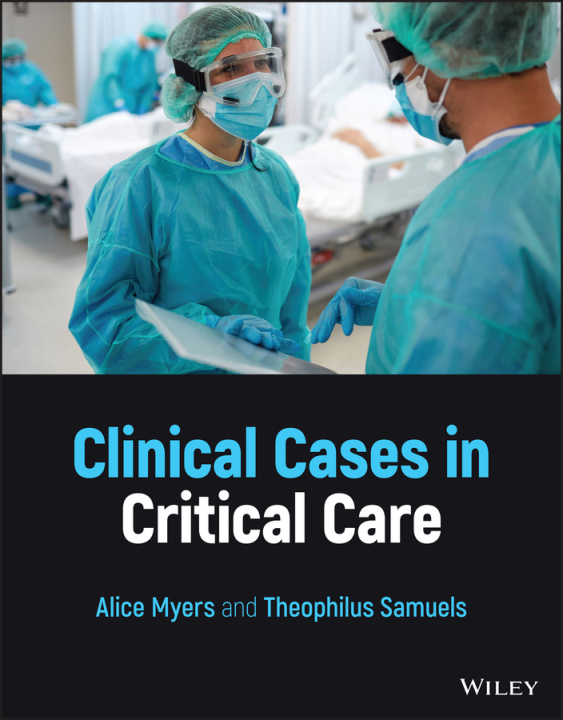 Könyv Clinical Cases in Critical Care Alice Myers