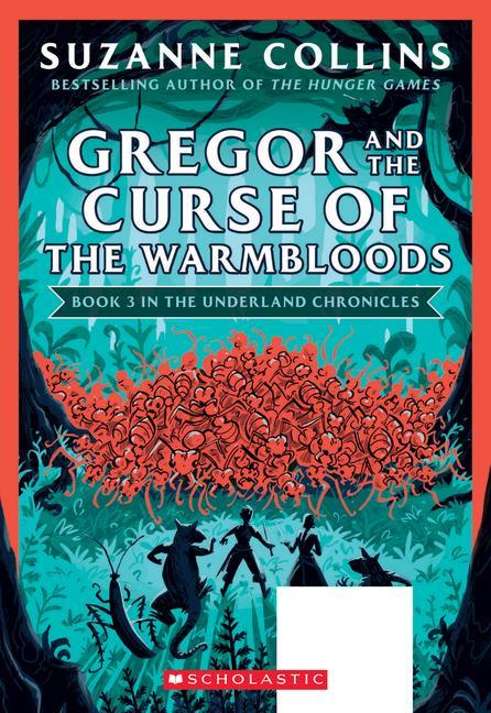 Carte Gregor and the Curse of the Warmbloods (The Underland Chronicles #3: New Edition) 