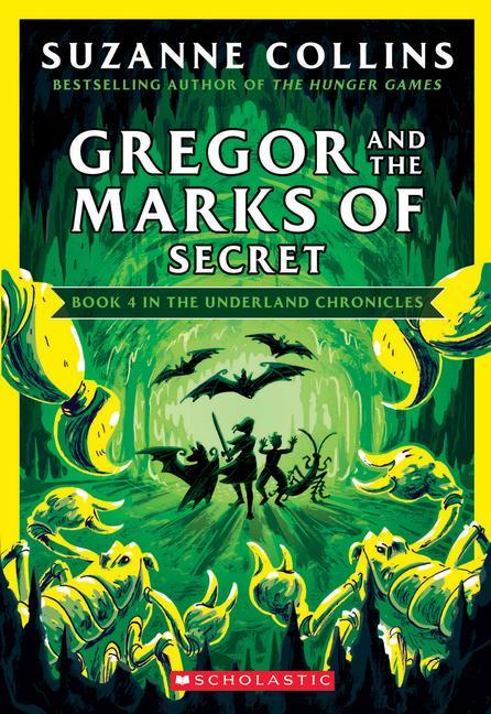 Carte Gregor and the Marks of Secret (The Underland Chronicles #4: New Edition) 
