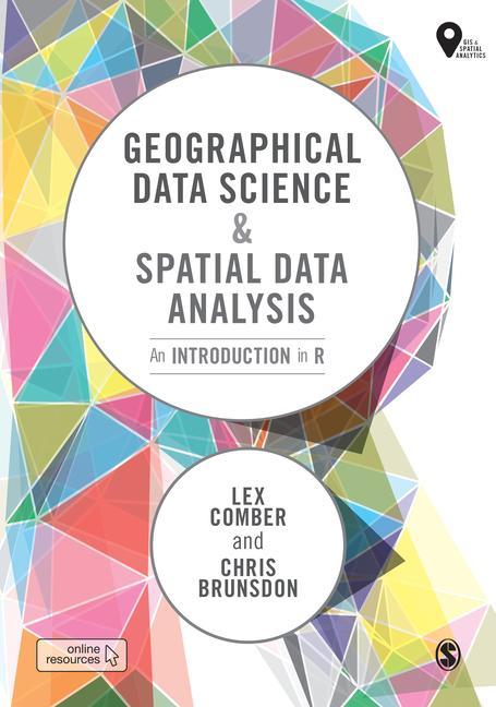 Книга Geographical Data Science and Spatial Data Analysis Chris Brunsdon