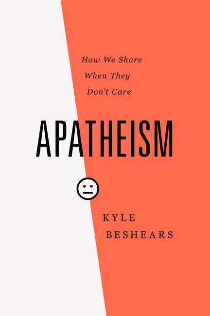 Kniha Apatheism: How We Share When They Don't Care 