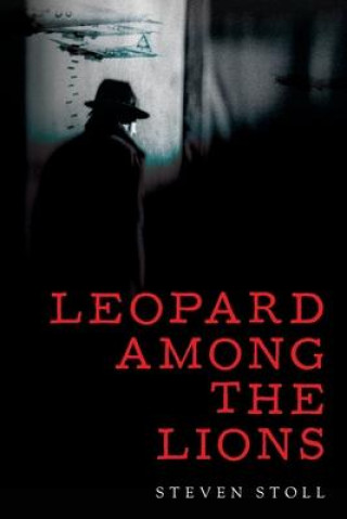 Book Leopard Among the Lions Steven Stoll