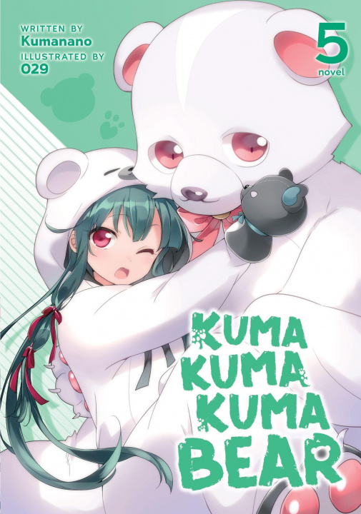 Kniha Kuma Kuma Kuma Bear (Light Novel) Vol. 5 