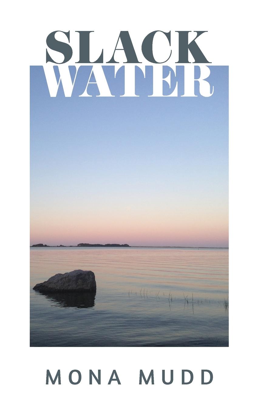 Libro Slack Water Mona Mudd