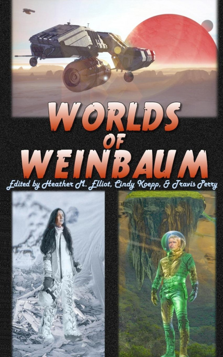 Kniha Worlds of Weinbaum Heather M. Elliot